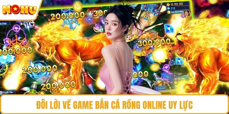 Đôi lời về game Bắn cá rồng online uy lực
