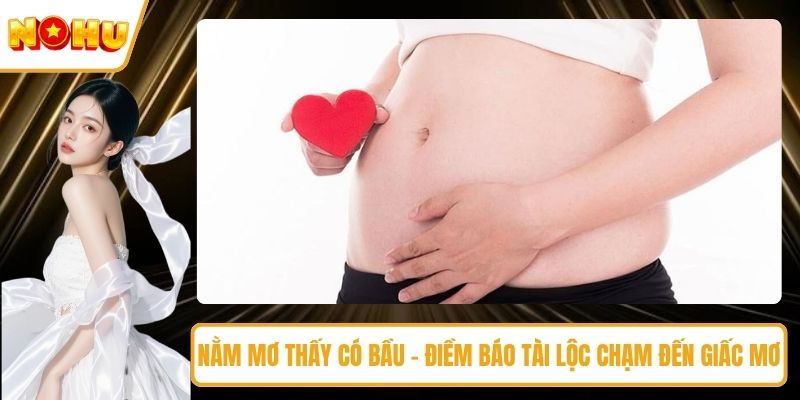 nằm mơ thấy có bầu