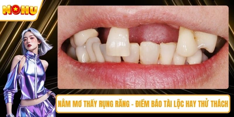 nằm mơ thấy rụng răng