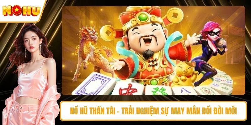 Nổ hũ thần tài