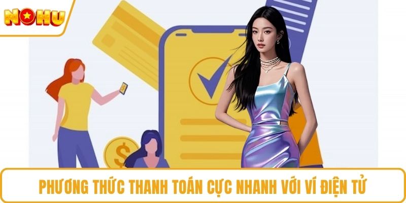 Phương thức thanh toán cực nhanh với ví điện tử