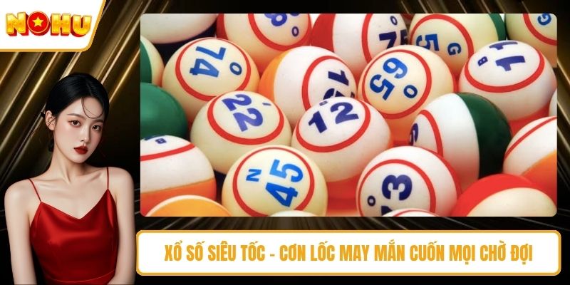 xổ số siêu tốc